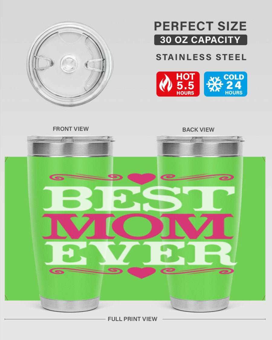 Best Mom Ever 20oz Tumbler in stainless steel with a stylish design, perfect for hot and cold beverages.