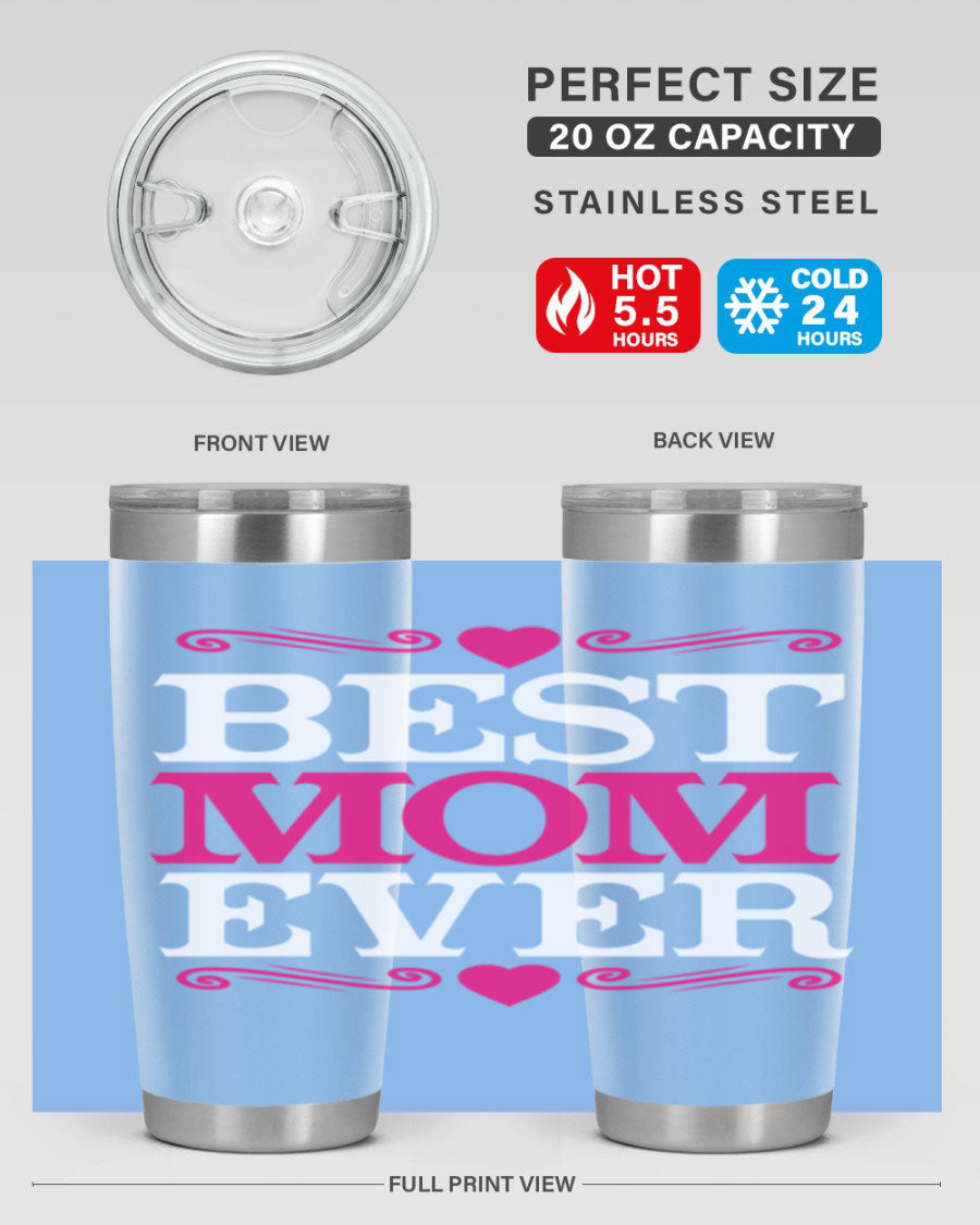 Best Mom Ever 20oz Tumbler in stainless steel with a stylish design, perfect for hot and cold beverages.