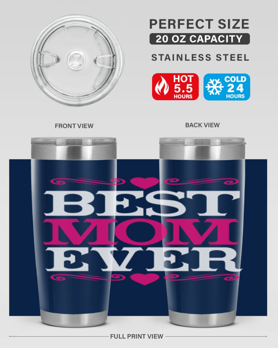 Best Mom Ever 20oz Tumbler in stainless steel with a stylish design, perfect for hot and cold beverages.