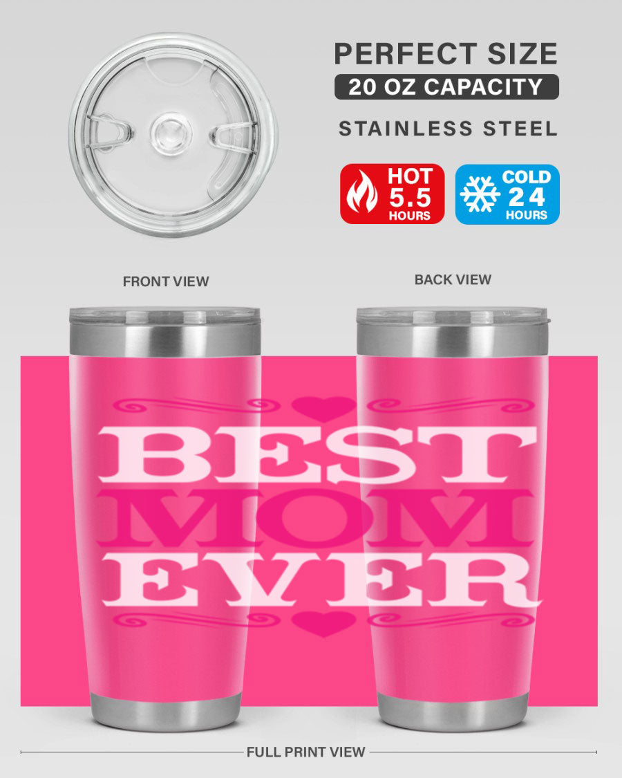 Best Mom Ever 20oz Tumbler in stainless steel with a stylish design, perfect for hot and cold beverages.