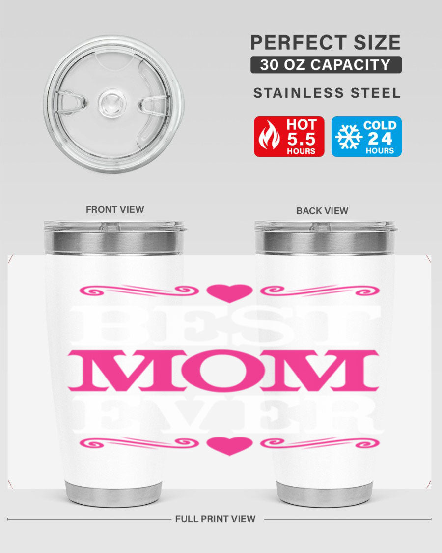 Best Mom Ever 20oz Tumbler in stainless steel with a stylish design, perfect for hot and cold beverages.