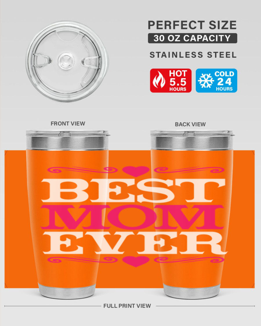 Best Mom Ever 20oz Tumbler in stainless steel with a stylish design, perfect for hot and cold beverages.