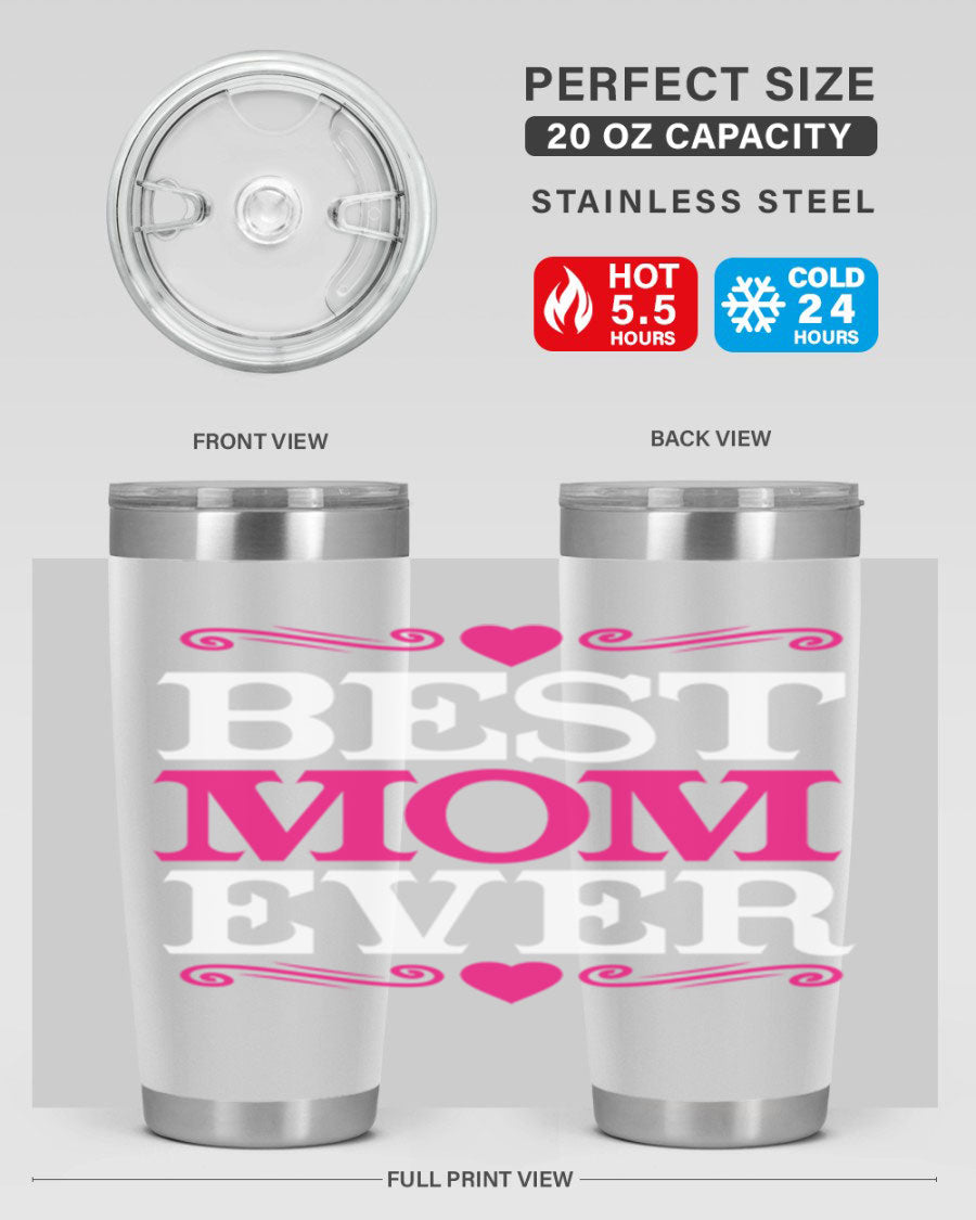 Best Mom Ever 20oz Tumbler in stainless steel with a stylish design, perfect for hot and cold beverages.