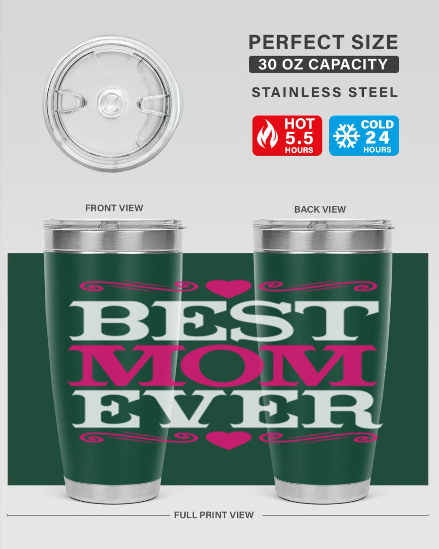 Best Mom Ever 20oz Tumbler in stainless steel with a stylish design, perfect for hot and cold beverages.