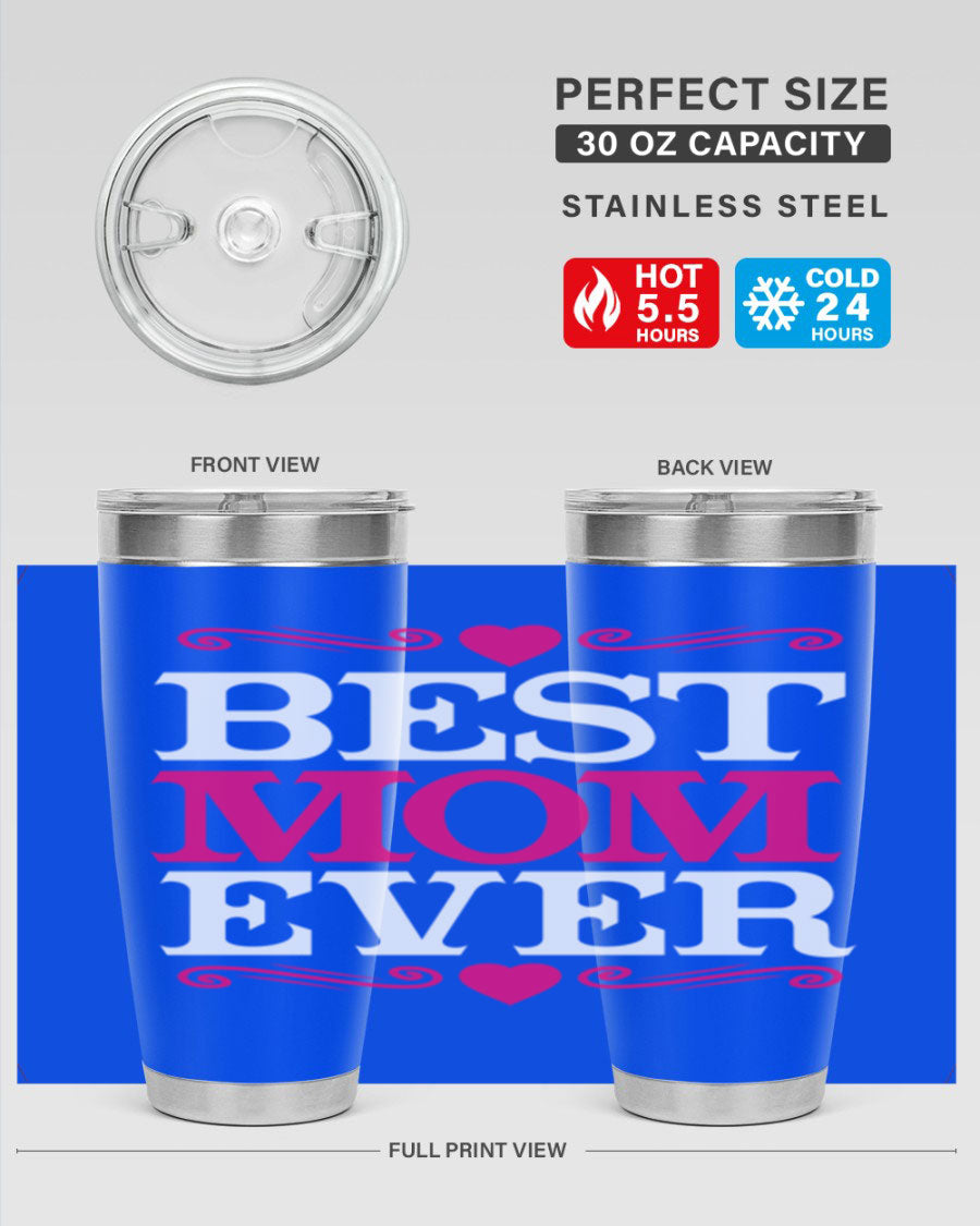 Best Mom Ever 20oz Tumbler in stainless steel with a stylish design, perfect for hot and cold beverages.