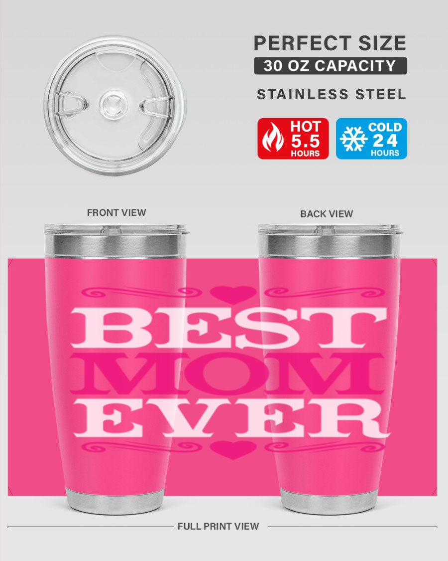 Best Mom Ever 20oz Tumbler in stainless steel with a stylish design, perfect for hot and cold beverages.