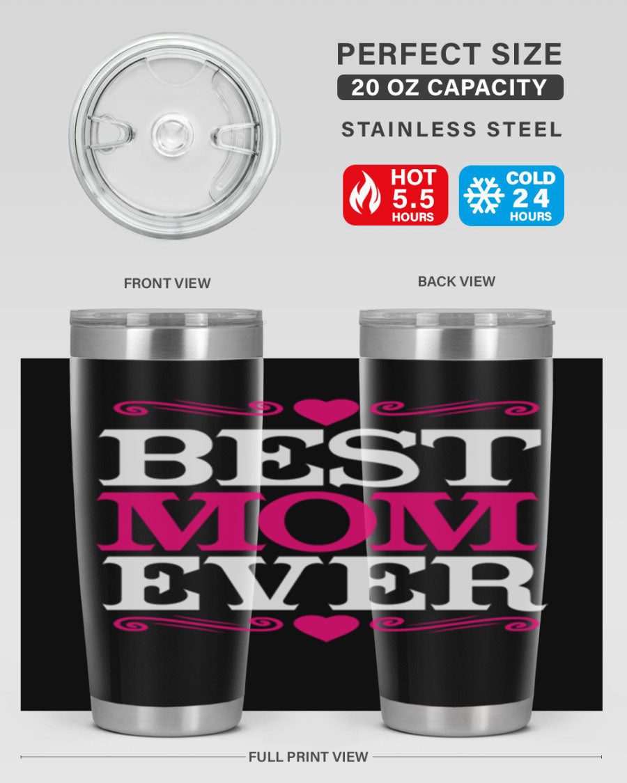 Best Mom Ever 20oz Tumbler in stainless steel with a stylish design, perfect for hot and cold beverages.