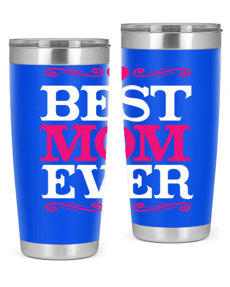 Best Mom Ever 20oz Tumbler in stainless steel with a stylish design, perfect for hot and cold beverages.