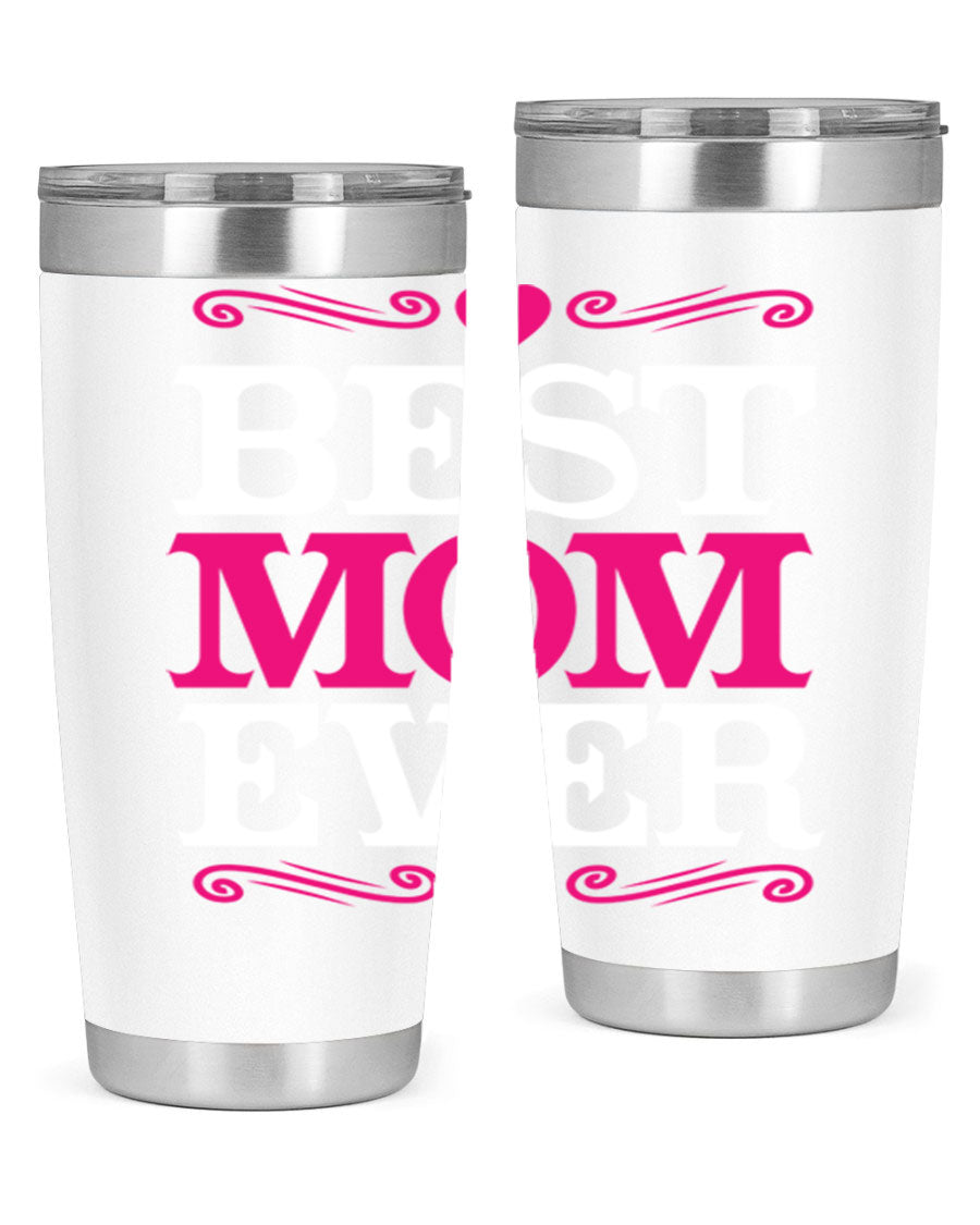 Best Mom Ever 20oz Tumbler in stainless steel with a stylish design, perfect for hot and cold beverages.