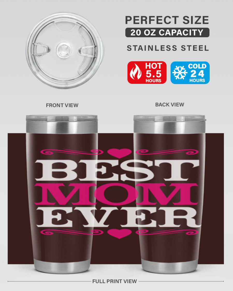 Best Mom Ever 20oz Tumbler in stainless steel with a stylish design, perfect for hot and cold beverages.