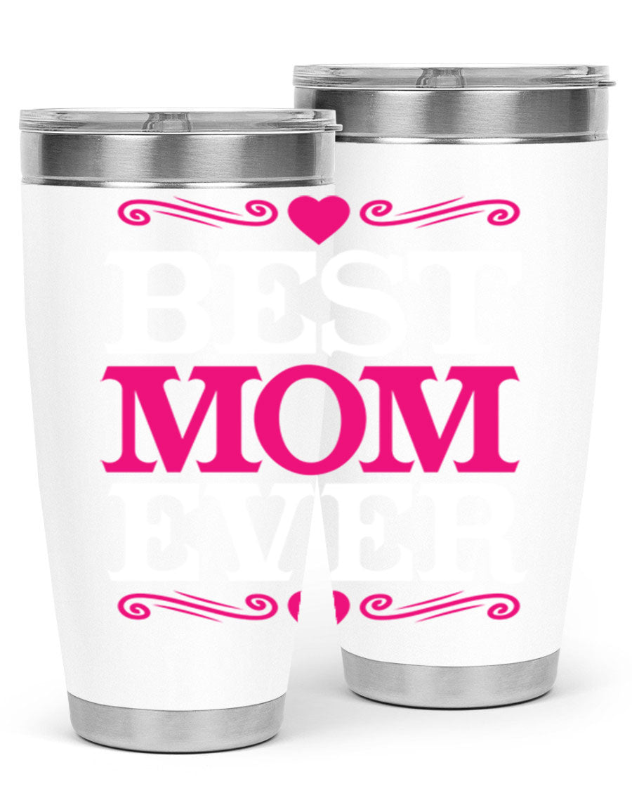 Best Mom Ever 20oz Tumbler in stainless steel with a stylish design, perfect for hot and cold beverages.