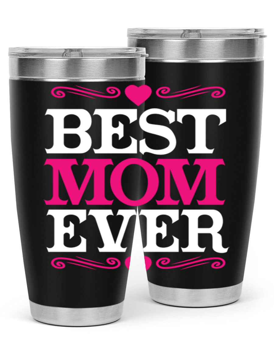 Best Mom Ever 20oz Tumbler in stainless steel with a stylish design, perfect for hot and cold beverages.