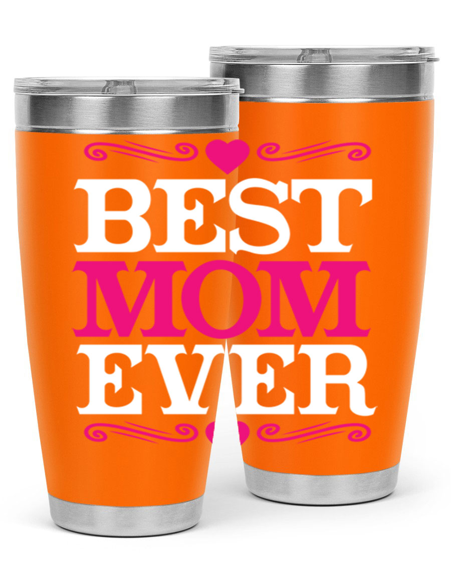 Best Mom Ever 20oz Tumbler in stainless steel with a stylish design, perfect for hot and cold beverages.