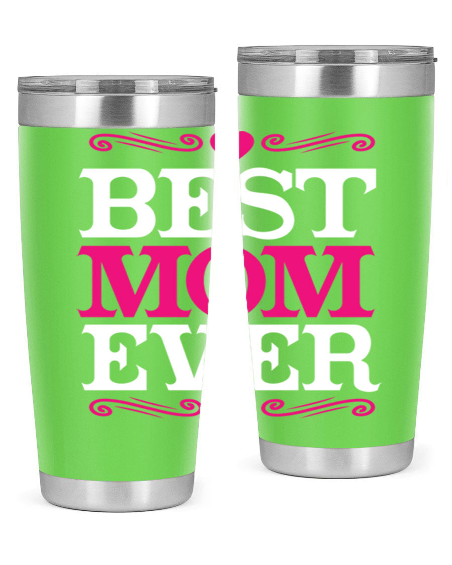 Best Mom Ever 20oz Tumbler in stainless steel with a stylish design, perfect for hot and cold beverages.