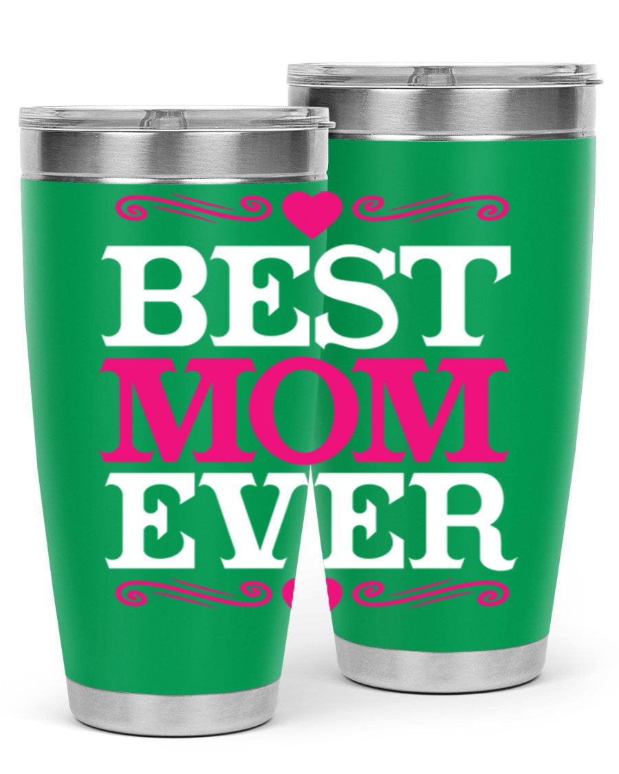 Best Mom Ever 20oz Tumbler in stainless steel with a stylish design, perfect for hot and cold beverages.