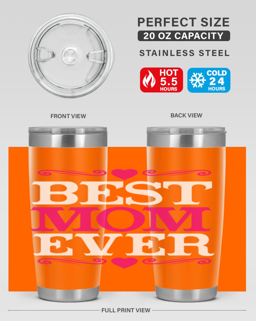 Best Mom Ever 20oz Tumbler in stainless steel with a stylish design, perfect for hot and cold beverages.