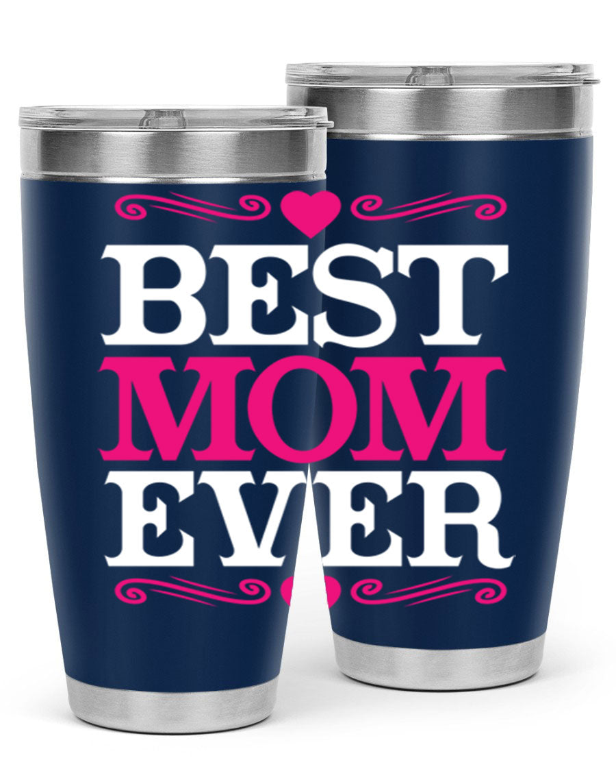 Best Mom Ever 20oz Tumbler in stainless steel with a stylish design, perfect for hot and cold beverages.