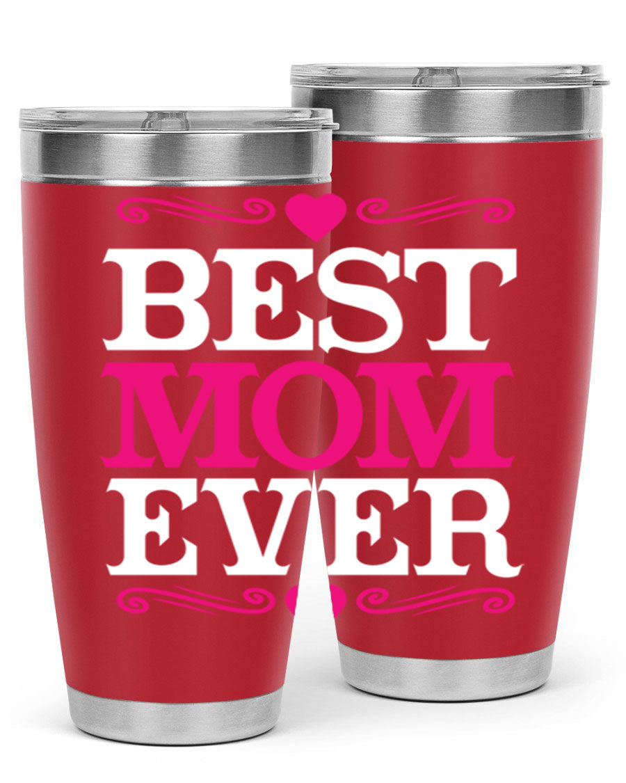 Best Mom Ever 20oz Tumbler in stainless steel with a stylish design, perfect for hot and cold beverages.