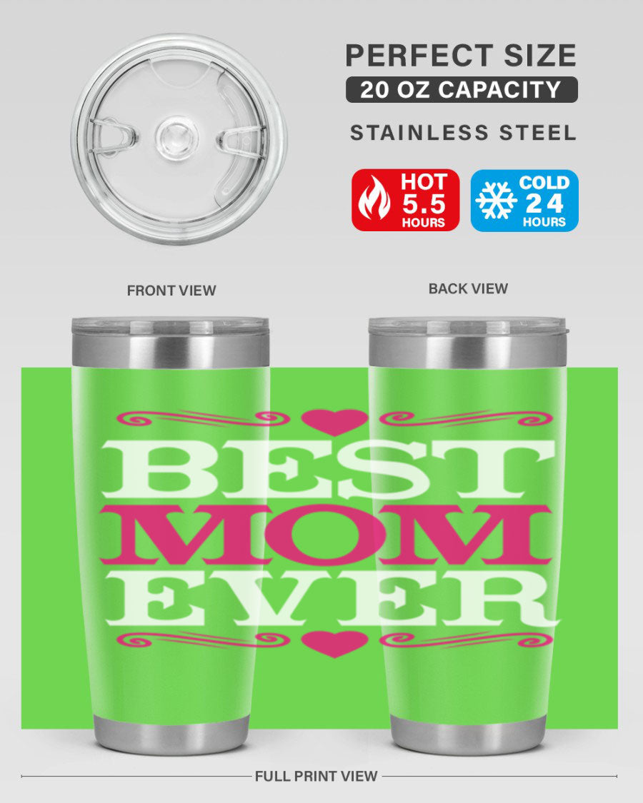 Best Mom Ever 20oz Tumbler in stainless steel with a stylish design, perfect for hot and cold beverages.