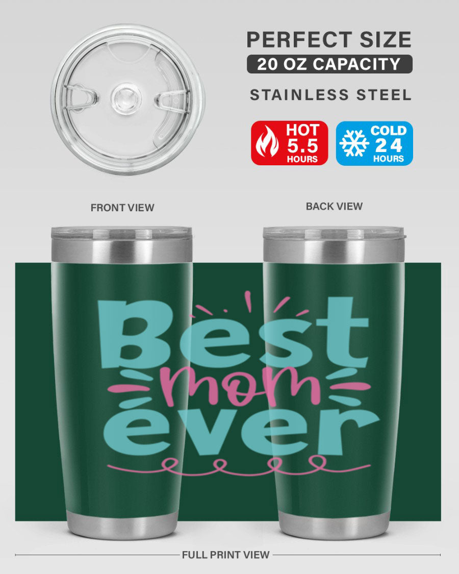 Best Mom Ever 20oz Tumbler made of stainless steel with a drink-thru lid, featuring a stylish design for hot and cold beverages.