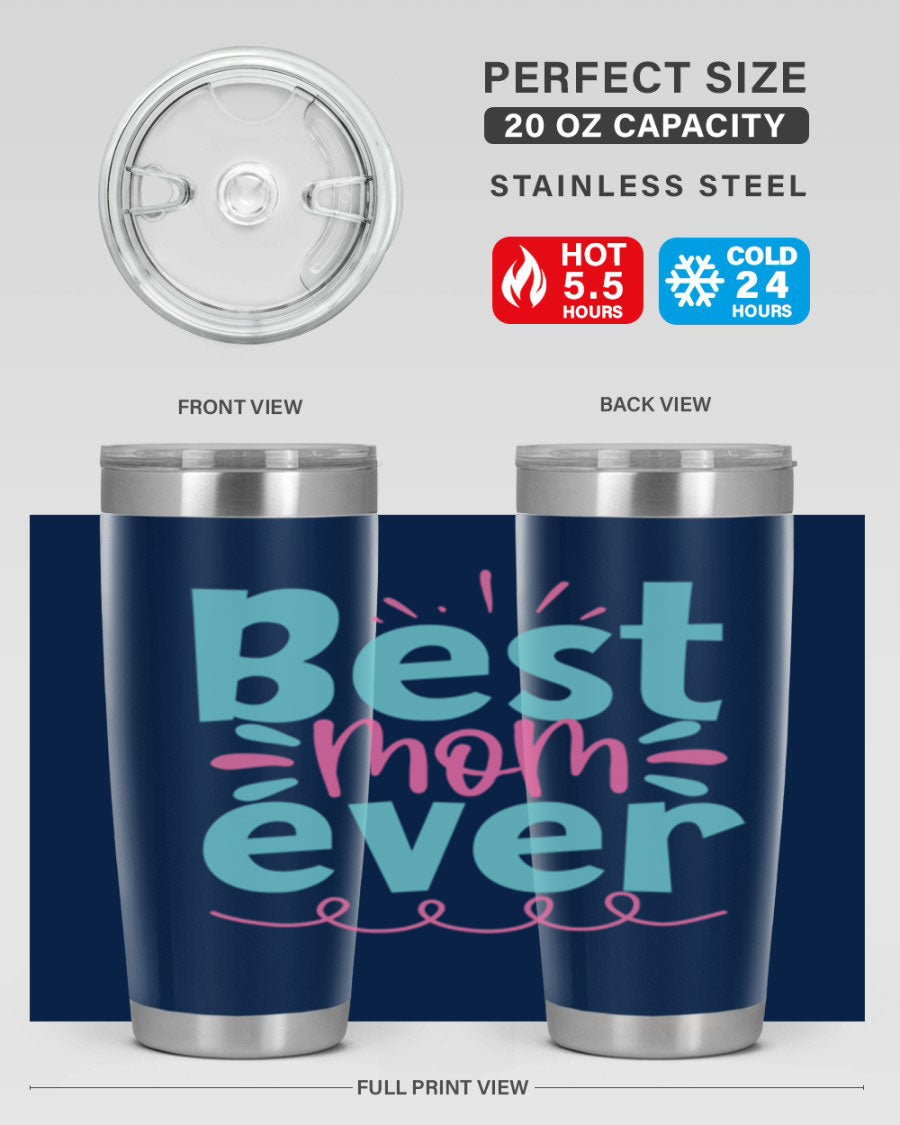 Best Mom Ever 20oz Tumbler made of stainless steel with a drink-thru lid, featuring a stylish design for hot and cold beverages.