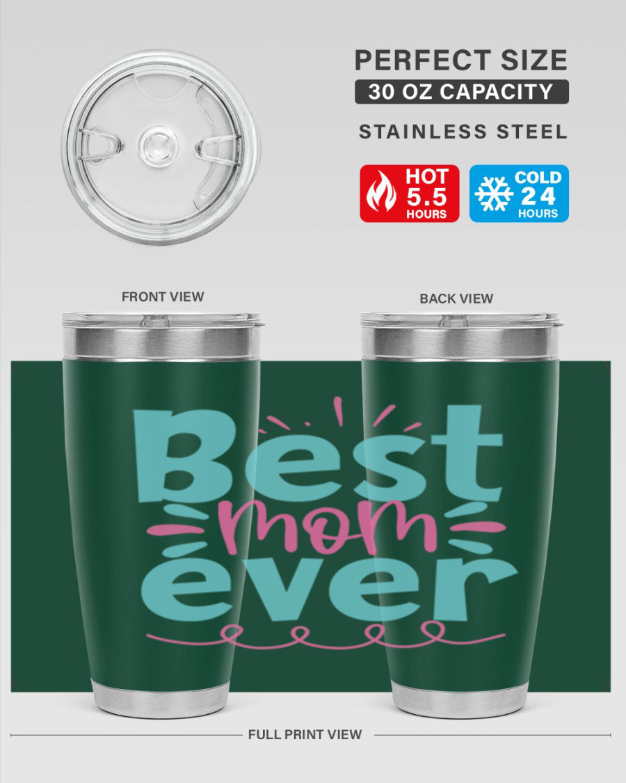 Best Mom Ever 20oz Tumbler made of stainless steel with a drink-thru lid, featuring a stylish design for hot and cold beverages.