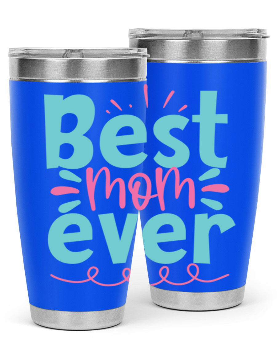 Best Mom Ever 20oz Tumbler made of stainless steel with a drink-thru lid, featuring a stylish design for hot and cold beverages.