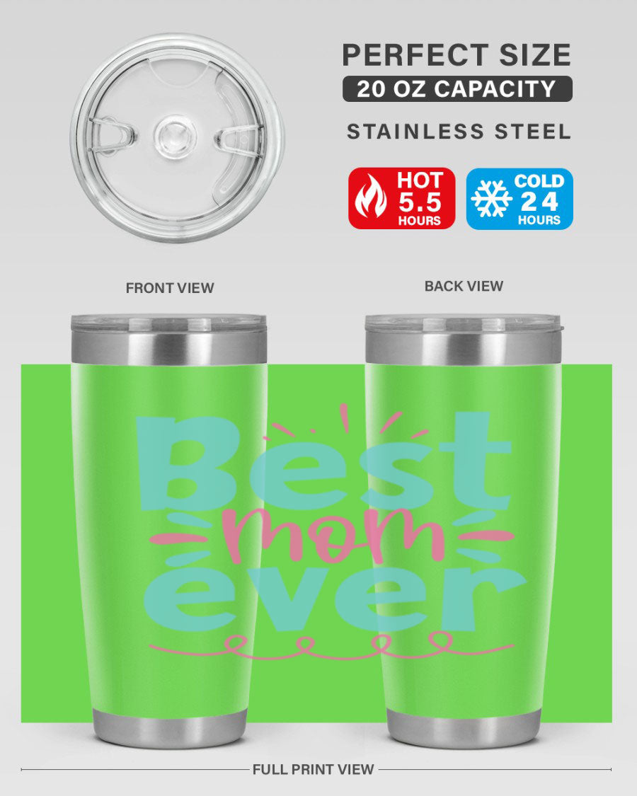 Best Mom Ever 20oz Tumbler made of stainless steel with a drink-thru lid, featuring a stylish design for hot and cold beverages.