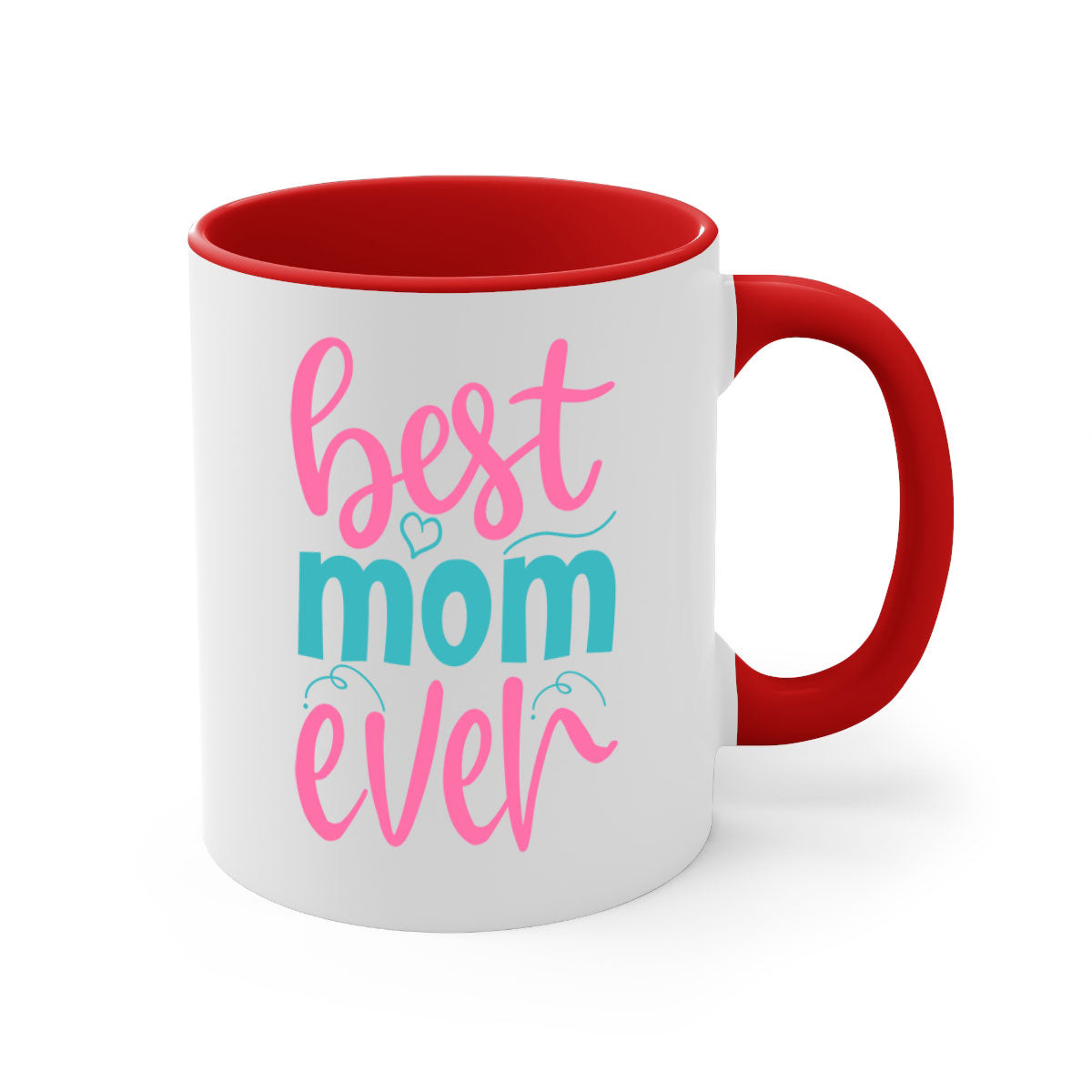 Best Mom Ever 354# Mug with colorful handle and glossy finish, available in multiple colors and sizes.