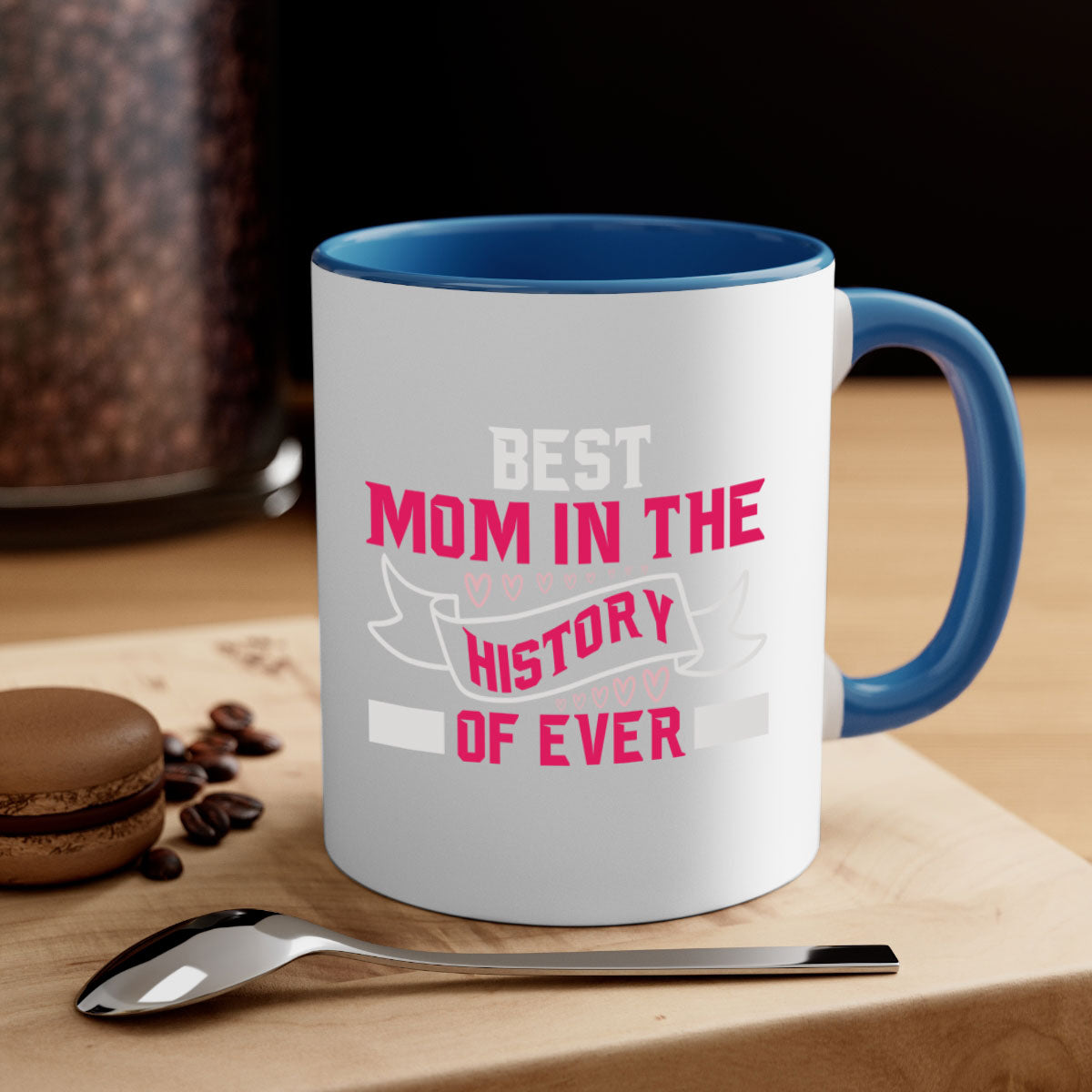 Best Mom in the History of Ever mug with colorful handle and glossy finish, available in multiple colors and sizes.