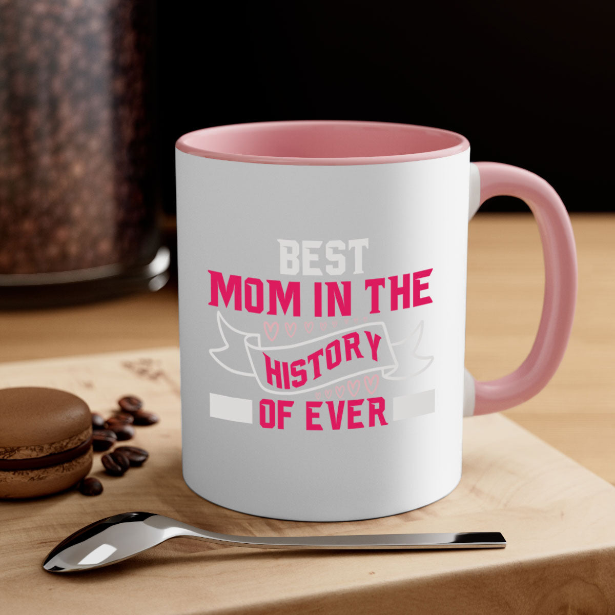 Best Mom in the History of Ever mug with colorful handle and glossy finish, available in multiple colors and sizes.