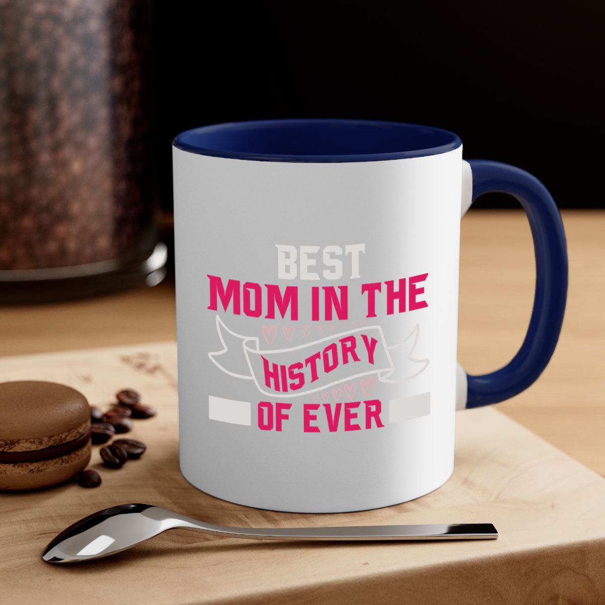 Best Mom in the History of Ever mug with colorful handle and glossy finish, available in multiple colors and sizes.