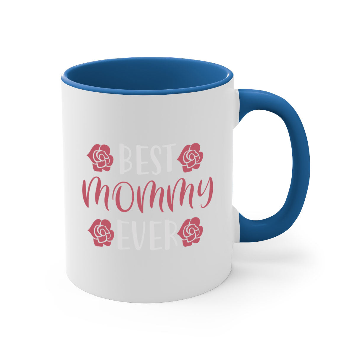 Best Mommy Ever 200# Mug with colorful handle and glossy finish, available in multiple colors and sizes.