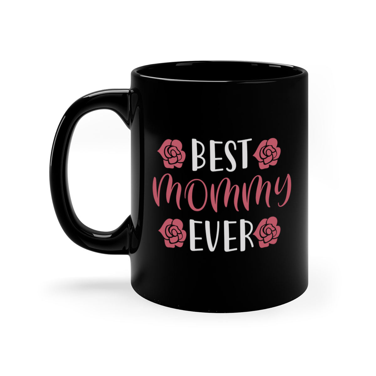 Best Mommy Ever 200# Mug with colorful handle and glossy finish, available in multiple colors and sizes.