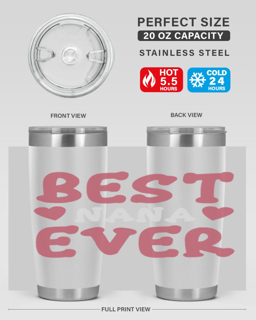 Best Nana Ever tumbler in stainless steel with a vibrant print, showcasing its double wall vacuum design and drink-thru lid.