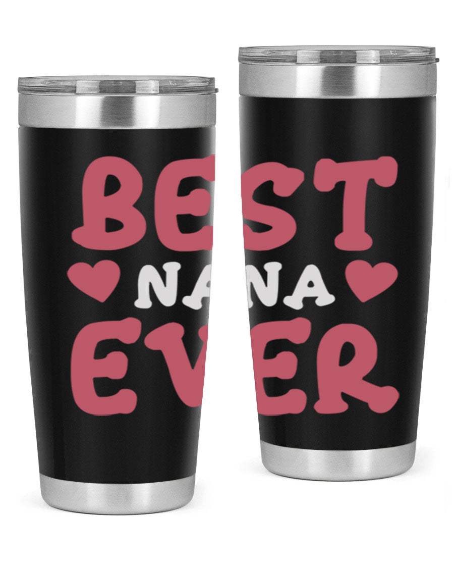 Best Nana Ever tumbler in stainless steel with a vibrant print, showcasing its double wall vacuum design and drink-thru lid.