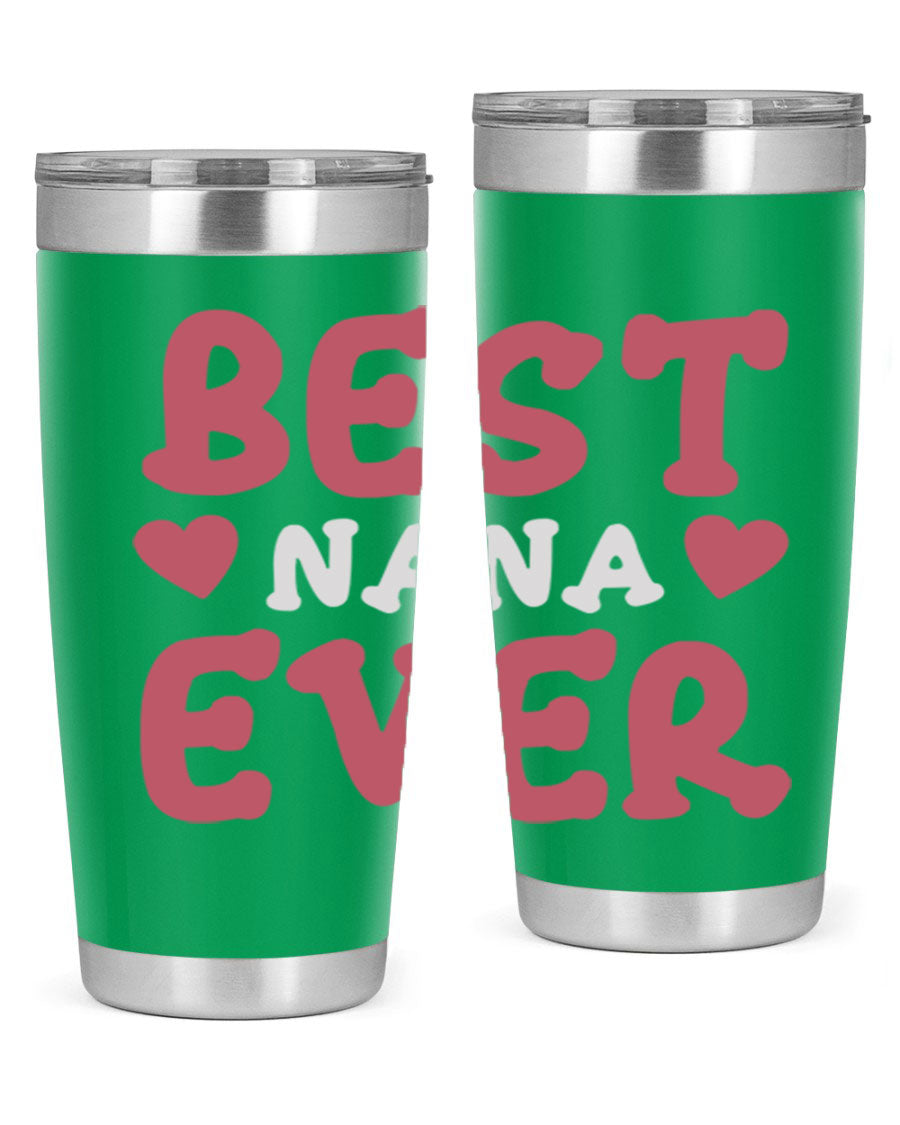 Best Nana Ever tumbler in stainless steel with a vibrant print, showcasing its double wall vacuum design and drink-thru lid.