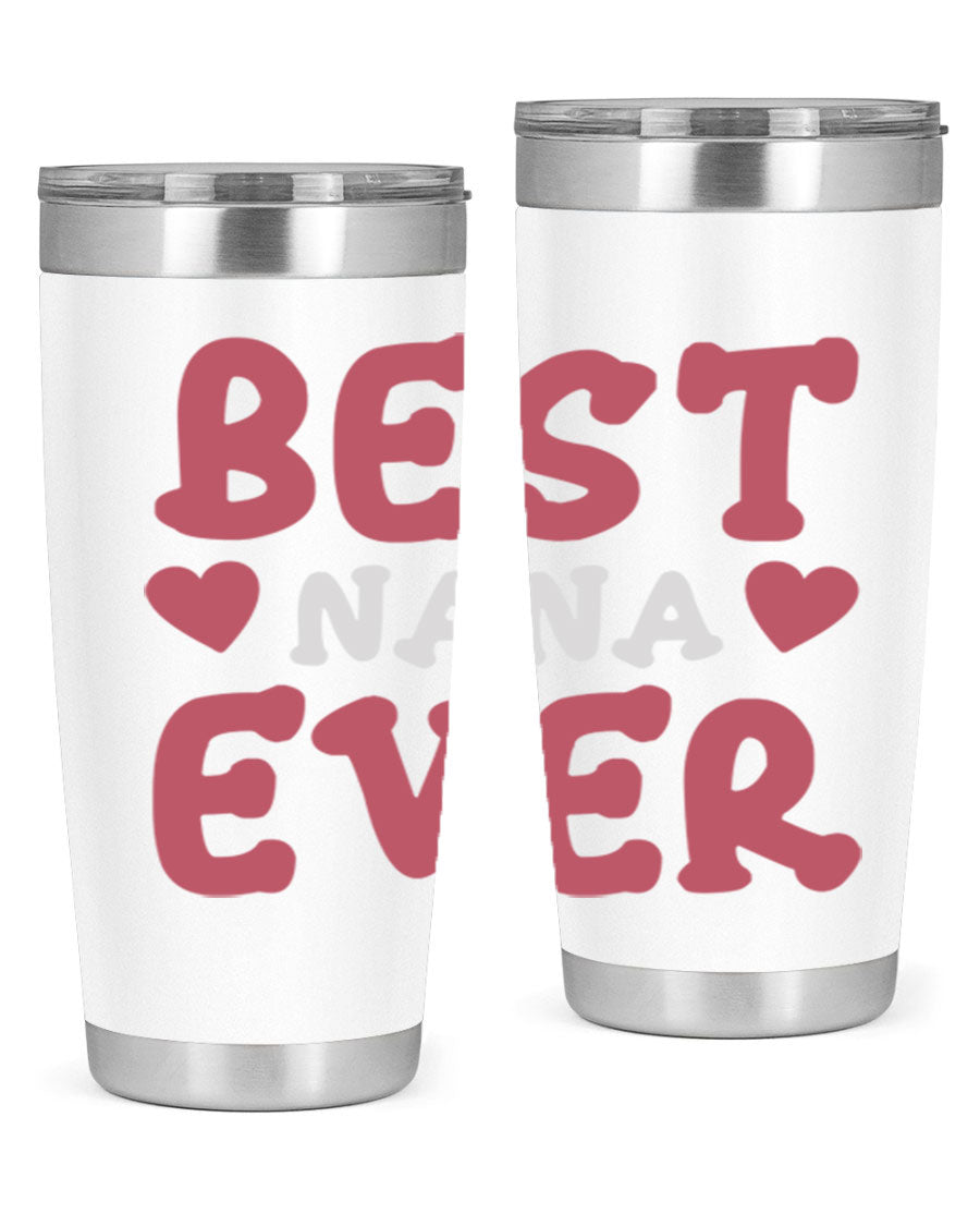 Best Nana Ever tumbler in stainless steel with a vibrant print, showcasing its double wall vacuum design and drink-thru lid.