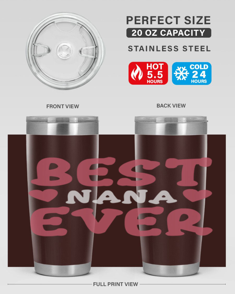 Best Nana Ever tumbler in stainless steel with a vibrant print, showcasing its double wall vacuum design and drink-thru lid.