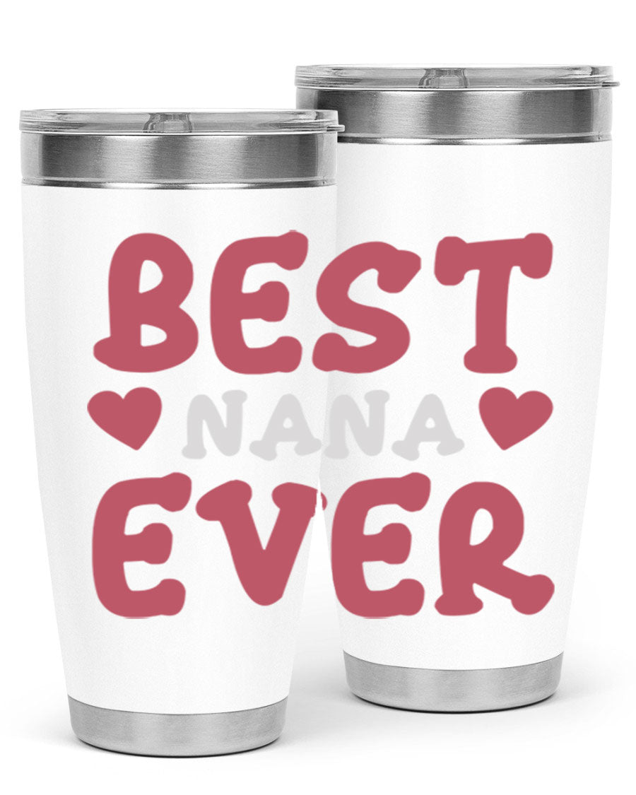 Best Nana Ever tumbler in stainless steel with a vibrant print, showcasing its double wall vacuum design and drink-thru lid.