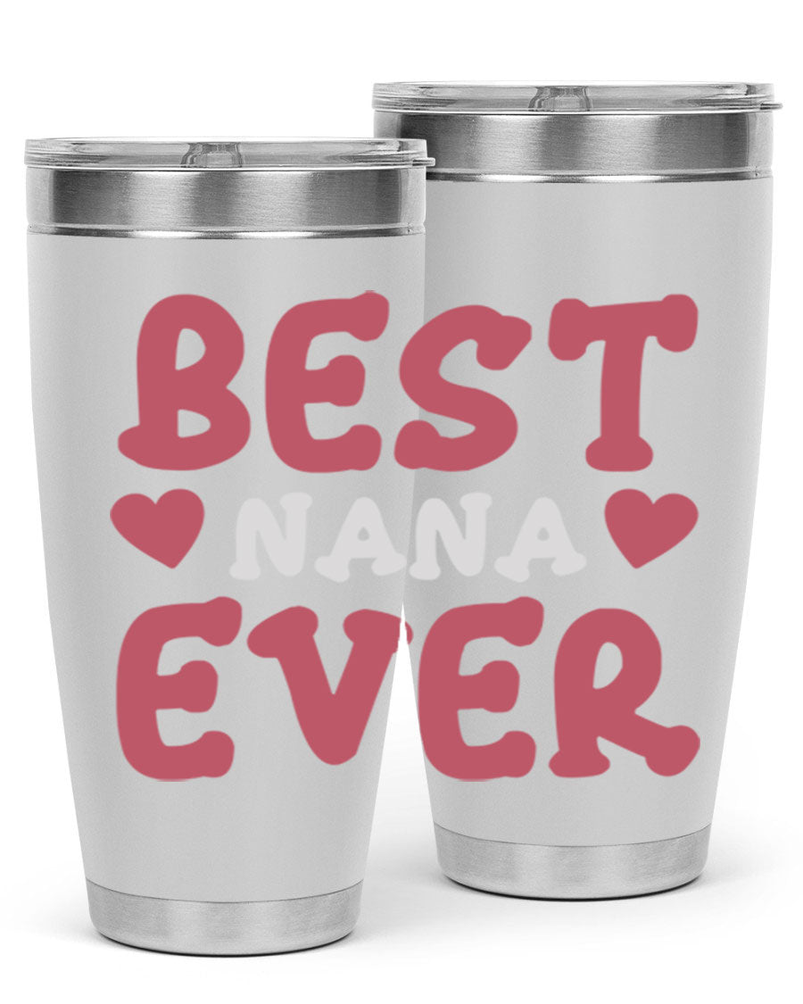 Best Nana Ever tumbler in stainless steel with a vibrant print, showcasing its double wall vacuum design and drink-thru lid.