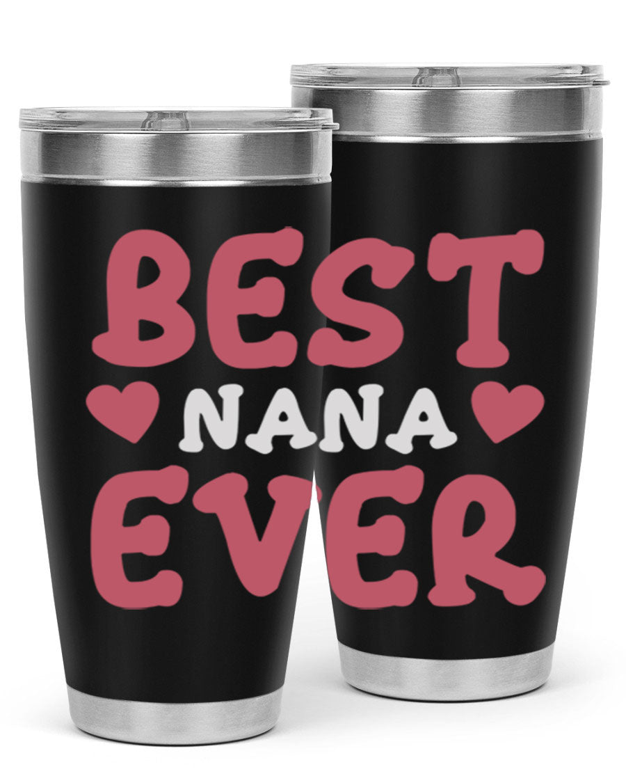 Best Nana Ever tumbler in stainless steel with a vibrant print, showcasing its double wall vacuum design and drink-thru lid.