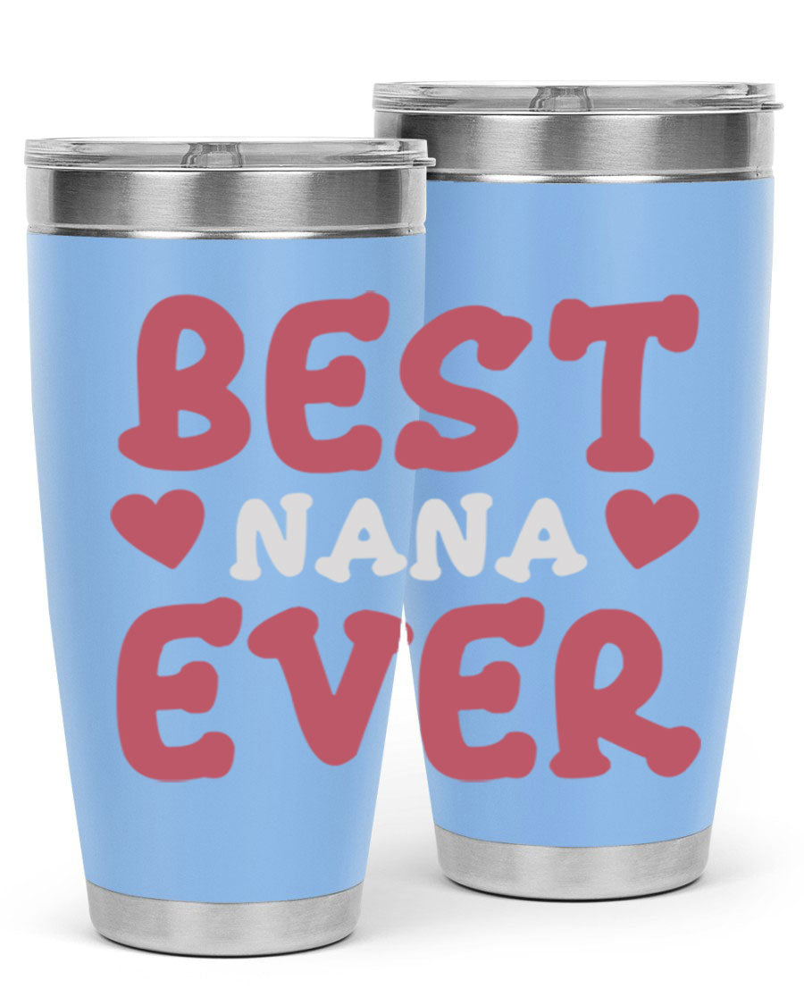 Best Nana Ever tumbler in stainless steel with a vibrant print, showcasing its double wall vacuum design and drink-thru lid.