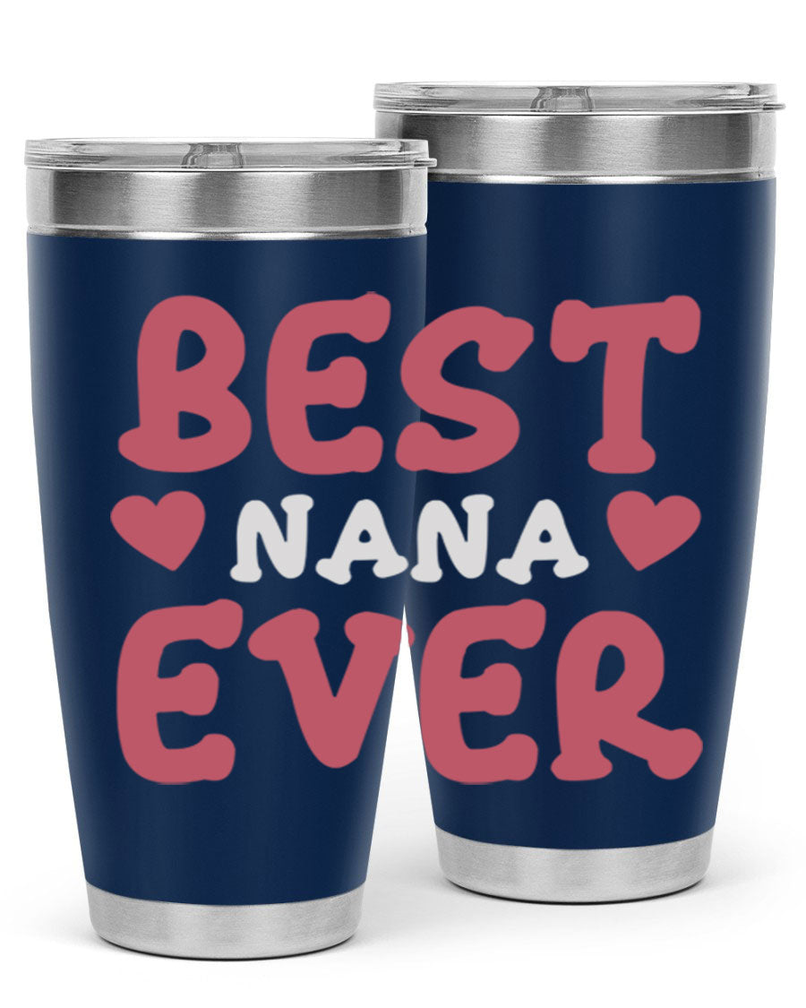 Best Nana Ever tumbler in stainless steel with a vibrant print, showcasing its double wall vacuum design and drink-thru lid.