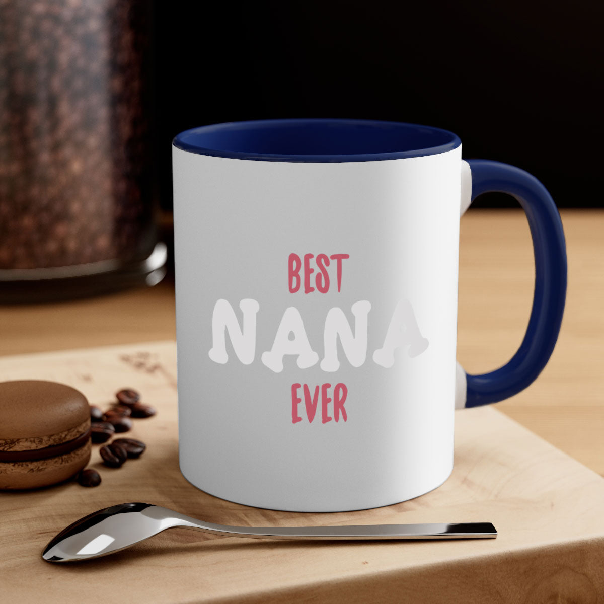 Best Nana Ever 198# Mug with colorful handle and glossy finish, available in multiple colors and sizes.