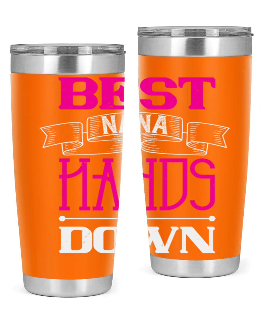 Best Nana Hands Down 20oz tumbler made of stainless steel with a stylish design, perfect for hot and cold beverages.