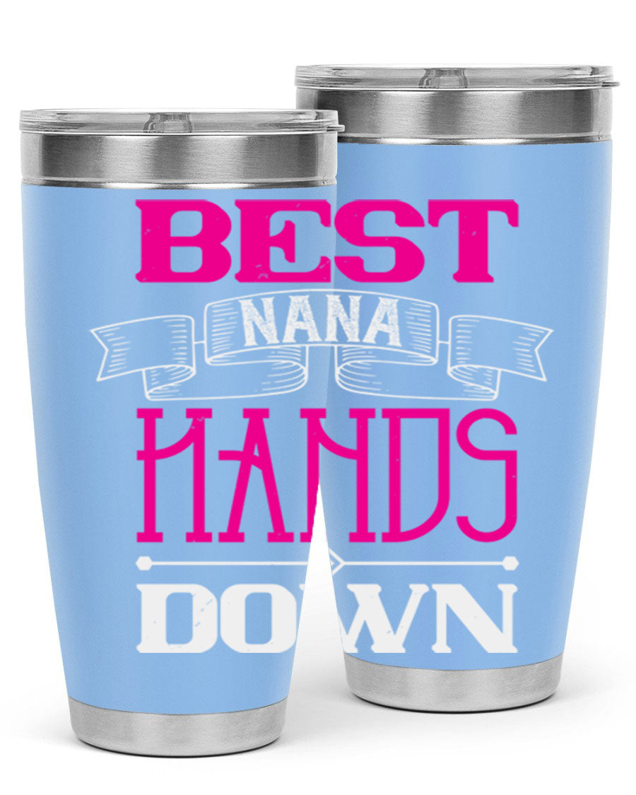 Best Nana Hands Down 20oz tumbler made of stainless steel with a stylish design, perfect for hot and cold beverages.