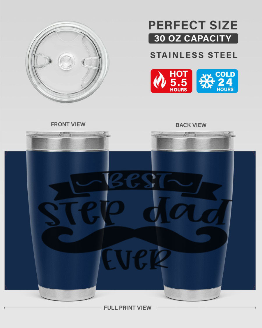 Best Step Dad Ever tumbler in stainless steel with a press-in lid, showcasing its double wall vacuum design and printed message.