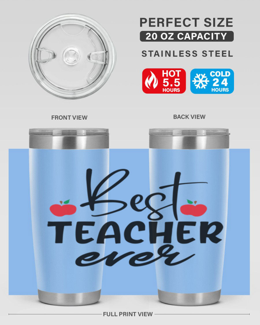 Best Teacher Ever tumbler in 20oz and 30oz sizes, showcasing double wall vacuum stainless steel design with a drink-thru lid.