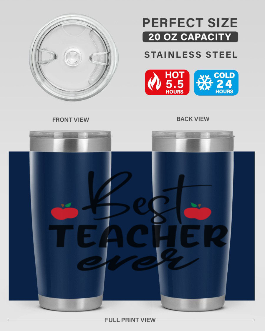 Best Teacher Ever tumbler in 20oz and 30oz sizes, showcasing double wall vacuum stainless steel design with a drink-thru lid.